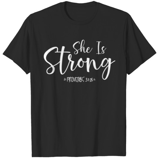 Discover She Is Strong TShirt Proverbs 31 Women s tshirt T-shirt