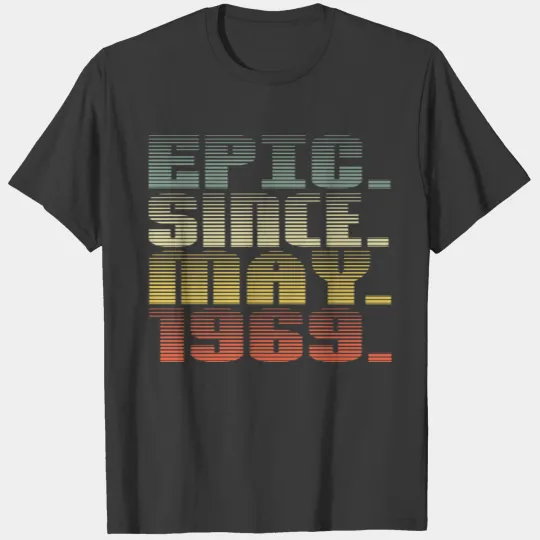 Discover Epic Since May 1969 T-shirt