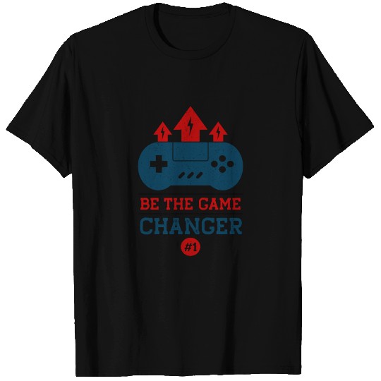 Be The Game Changer Funny Gaming Console T-shirt