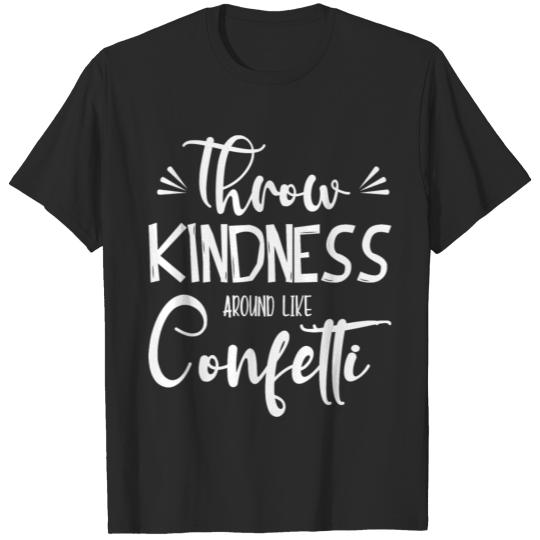 Kindess Shirt Christian T Shirt Cute Teacher shirt T-shirt