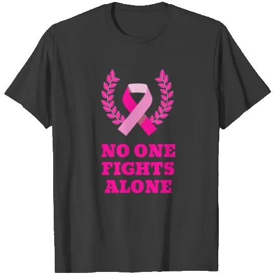 No one fights Alone T-shirt