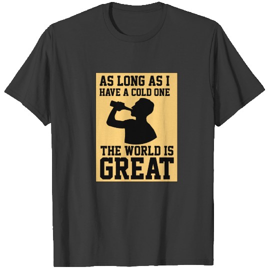Cold one Funny Beer Drinking Alcohol T-shirt