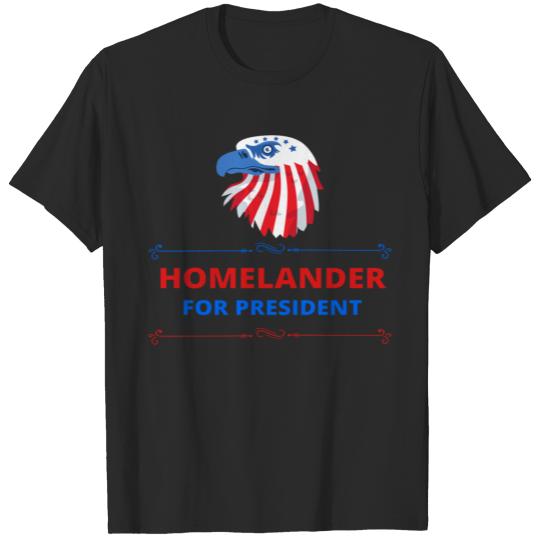 Homelander For President birthday chirstmas T-shirt