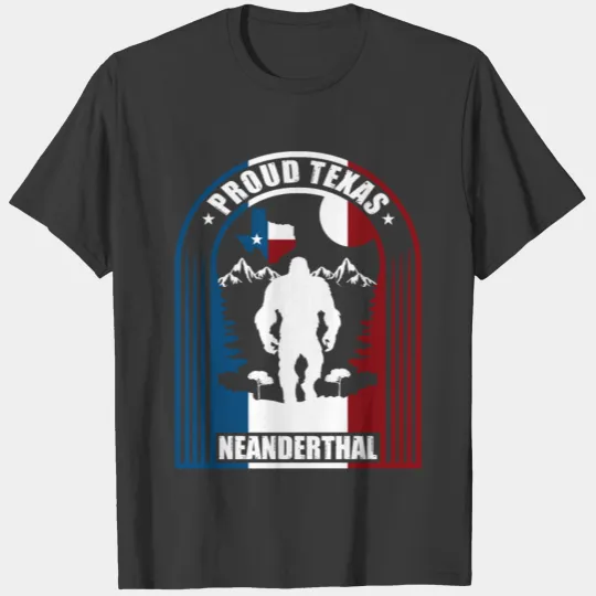 Bigfoot Proud Texas Neanderthal T-shirt