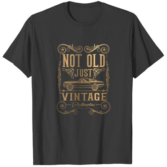 Not Old Just Vintage Car Lover Classic Muscle Car T-shirt