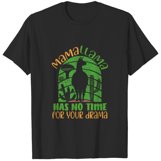 Discover Mama Llama Has No Time For Your Drama Cactus T-shirt