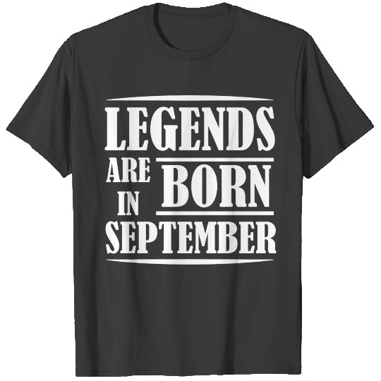 Discover Legends Are Born In September T-shirt