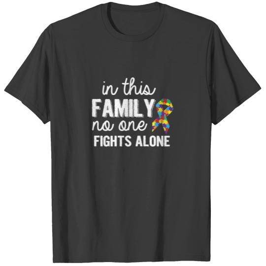 n this family no one fights alone autism mom T-shirt