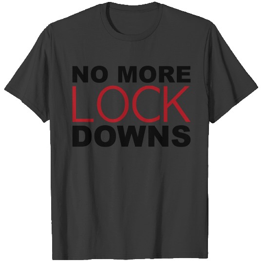 Discover no more lockdowns down lock T-shirt
