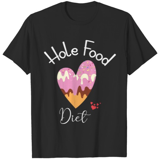 Discover Donut Shirt Hole Food Shirt Funny Graphic Tees T-shirt