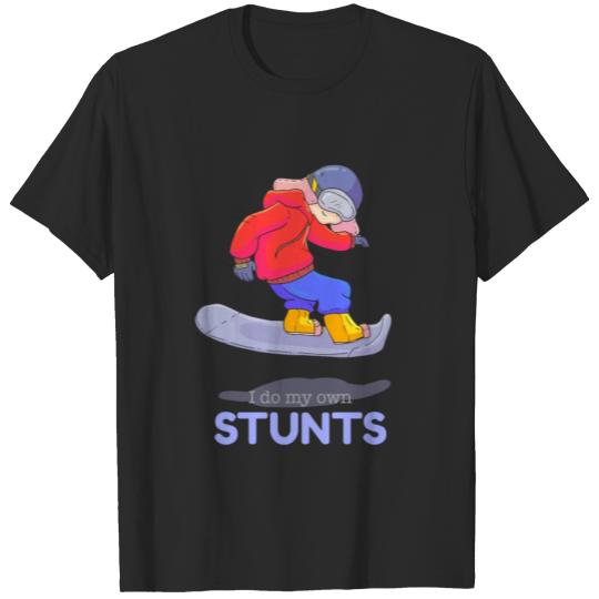 Discover I DO MY OWN STUNTS! For Snowboarder T-shirt