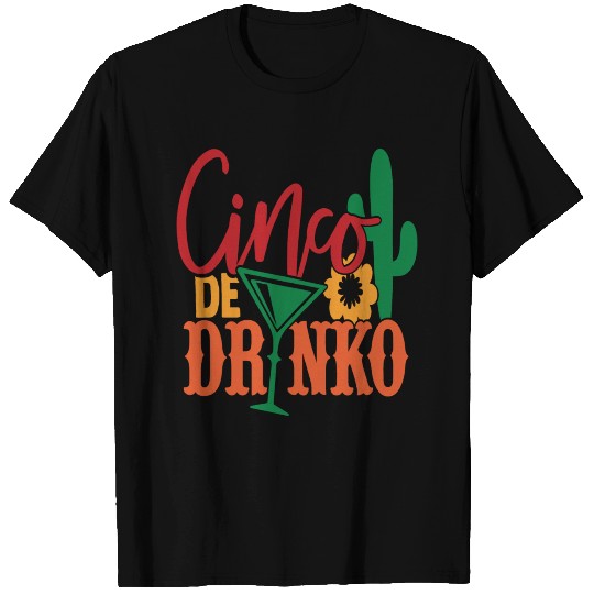 Cinco De Drinko T-shirt