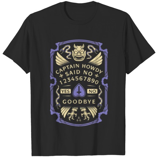 Captain Howdy Exorcist Spirt Board Pazuzu Occult T-shirt