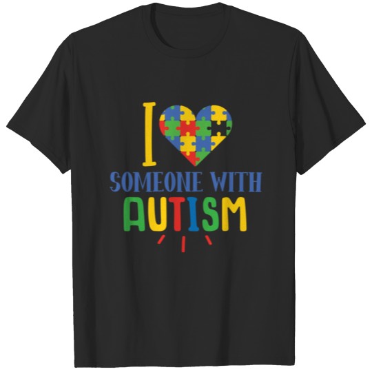 Discover I love someone with autism #2 T-shirt
