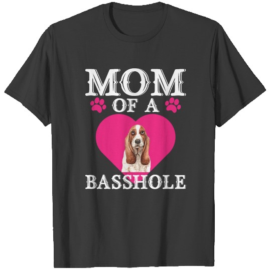 Basshole Mom Funny Cute Basset Hound Dog Lovers T-shirt