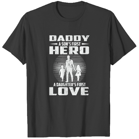 Daddy Sons Hero Daughters Love Father Day T-shirt