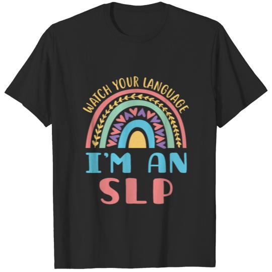 Discover Speech Pathologist Watch Your Language I'm an SLP T-shirt