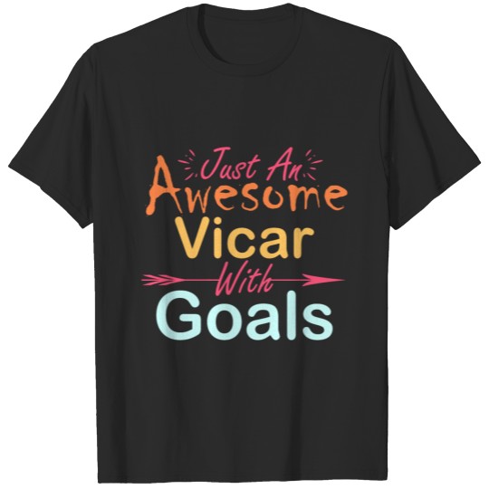 Discover Just An Awesome Vicar With Goals T-shirt
