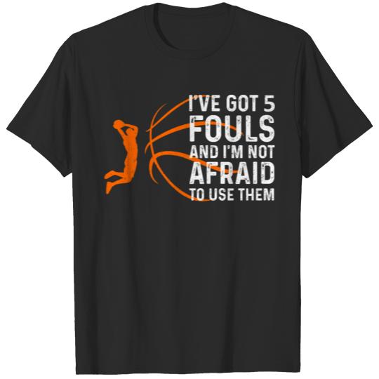 Discover Funny Basketball Player Gift Hoops 5 Fouls T-shirt