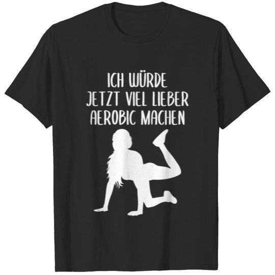 Discover Aerobics Gift Women Girl Fitness Saying T-shirt