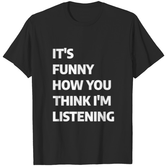 Discover Funny Sarcastic Gift For A Humor Lover T-shirt