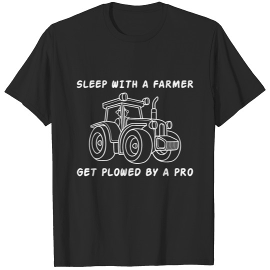 Discover Sleep with a farmer pro tractor gift land T-shirt