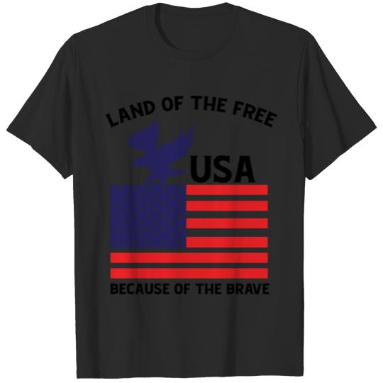 Discover Land Of The Free USA Because Of The Brave T-shirt
