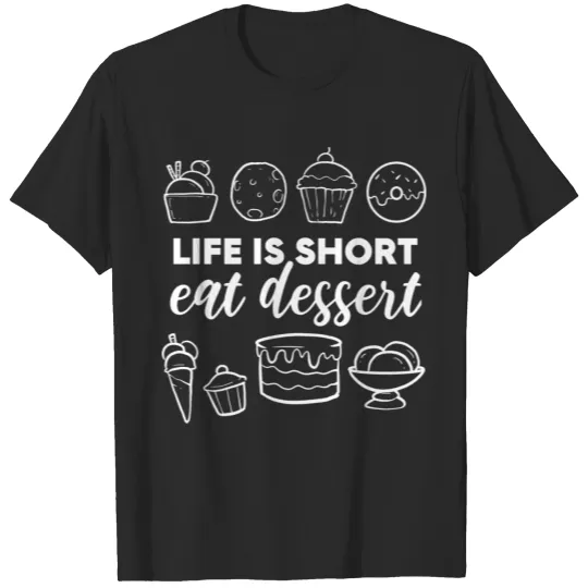 Discover Eat Dessert Baker or Cook Gift T-shirt