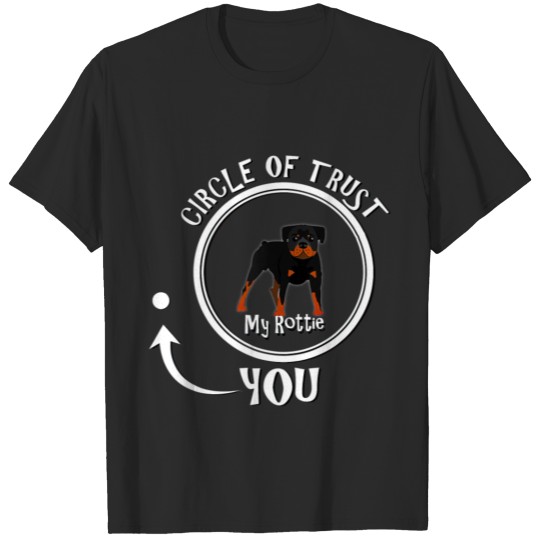 Circle of trust Funny Rottweiler gift T-shirt