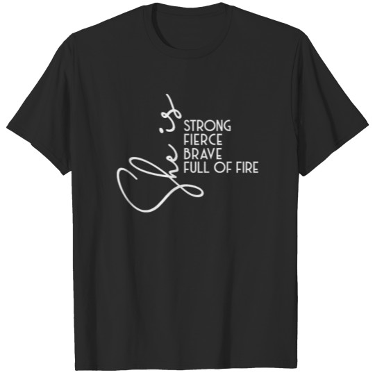 Discover She is Strong Fierce Brave Full of Fire She is T-shirt