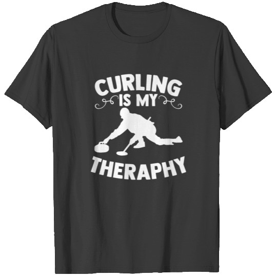 Curling is my Theraphy Curler Curling Stone T-shirt