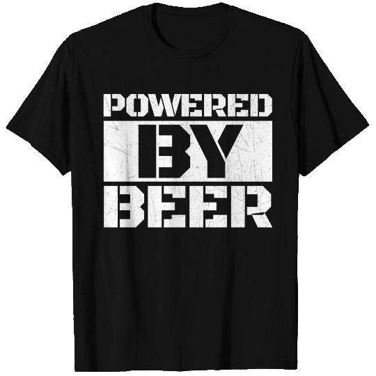 Powered By Beer. Tee For Beer Lovers T-shirt