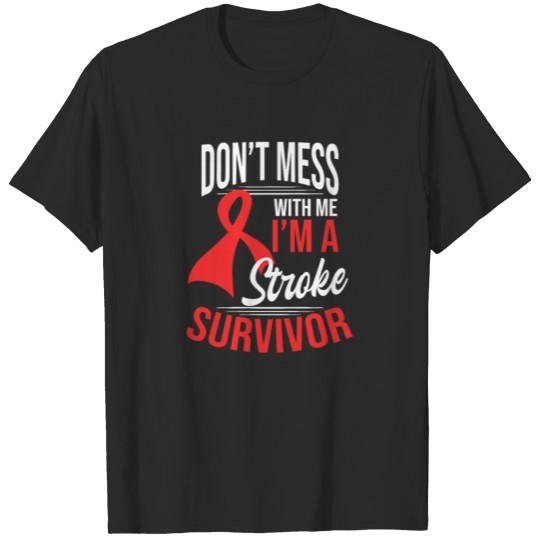 Discover Stroke Survivor Don't Mess With Me T-shirt