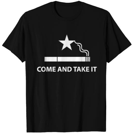 Come And Take It - Cigarettes (White) T-shirt