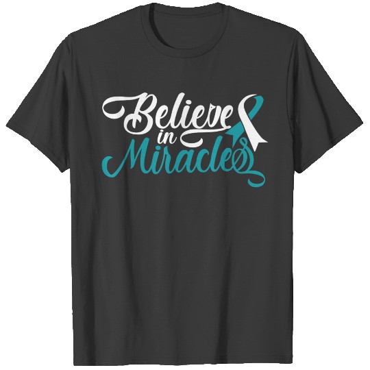 Believe In Miracles Cervical Cancer Awareness Ribb T-shirt