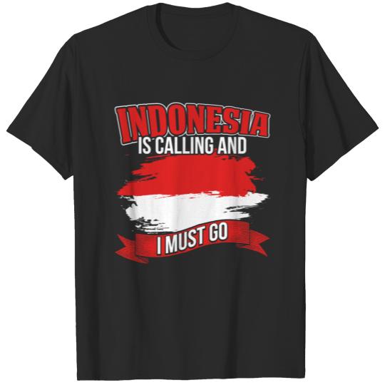 Discover Indonesia Is Calling And I Must Go T-shirt