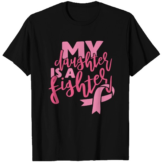 My Daughter is a Fighter T-shirt