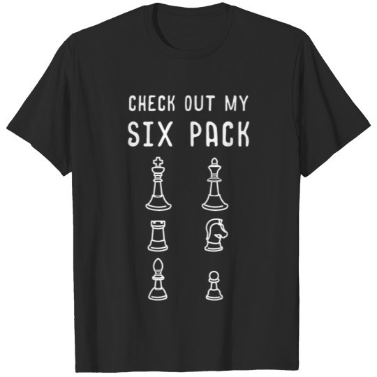 Discover Check Out My Six Pack Chess Game T-shirt