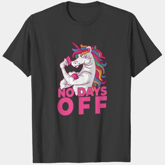 No Days Off - Bodybuilding Unicorn Gym Motivation T-shirt