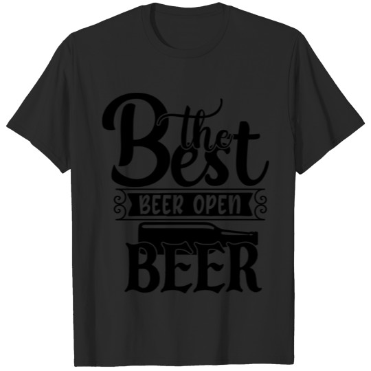 Discover the best beer open beer T-shirt