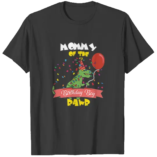 Mommy Of The Birthday Boy Rawr T-shirt