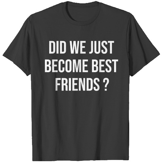 Discover best friends quotes T-shirt
