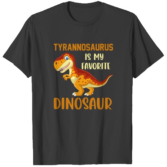 Tyrannosaurus is my favorite dinosaur gift kids T-shirt