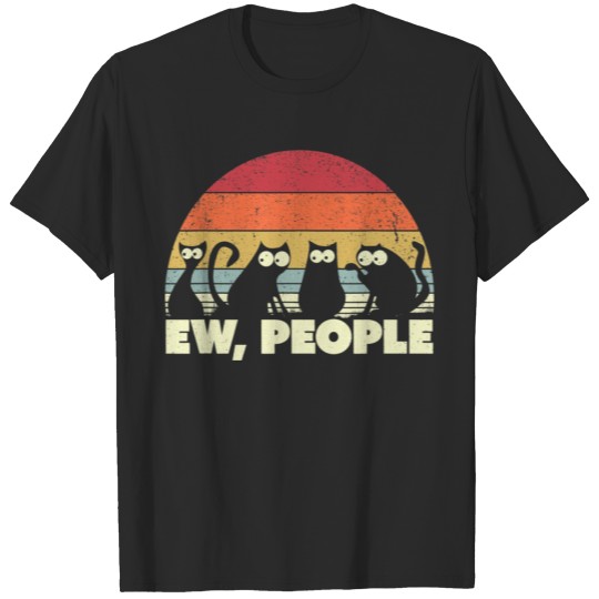 Funny Cat Shirt Retro Style Ew People T-shirt