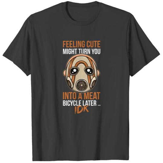 Feeling Cute Borderlands Psycho Mask Horror gift T-shirt