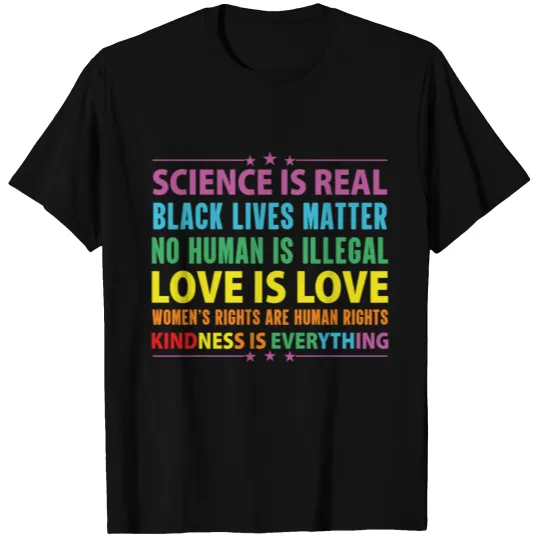 Science Is Real Love Is Love Kindness T-shirt