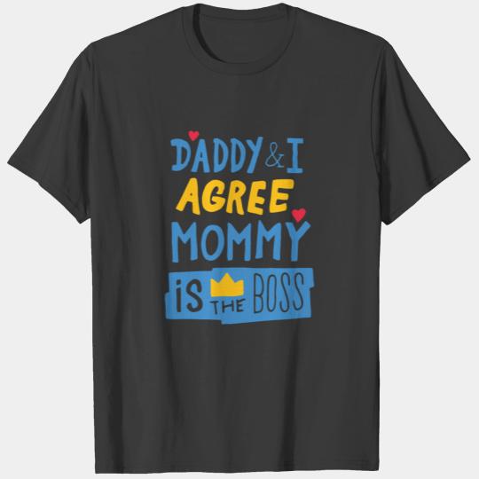 Mommy Is The Boss T-shirt