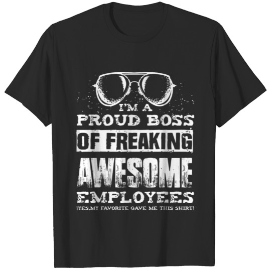 Discover Funny Boss IM A PROUD BOSS OF FREAKING birthday ch T-shirt