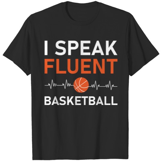 Discover I Speak Fluent Basketball T-shirt