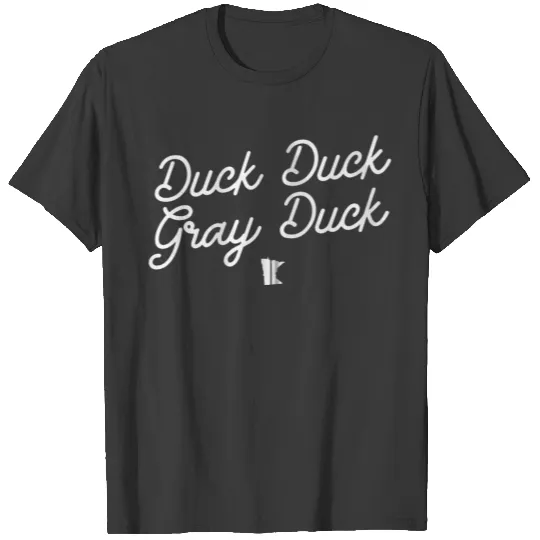 Classic Duck Duck Gray Duck Speak Minnesotan 0399 T-shirt